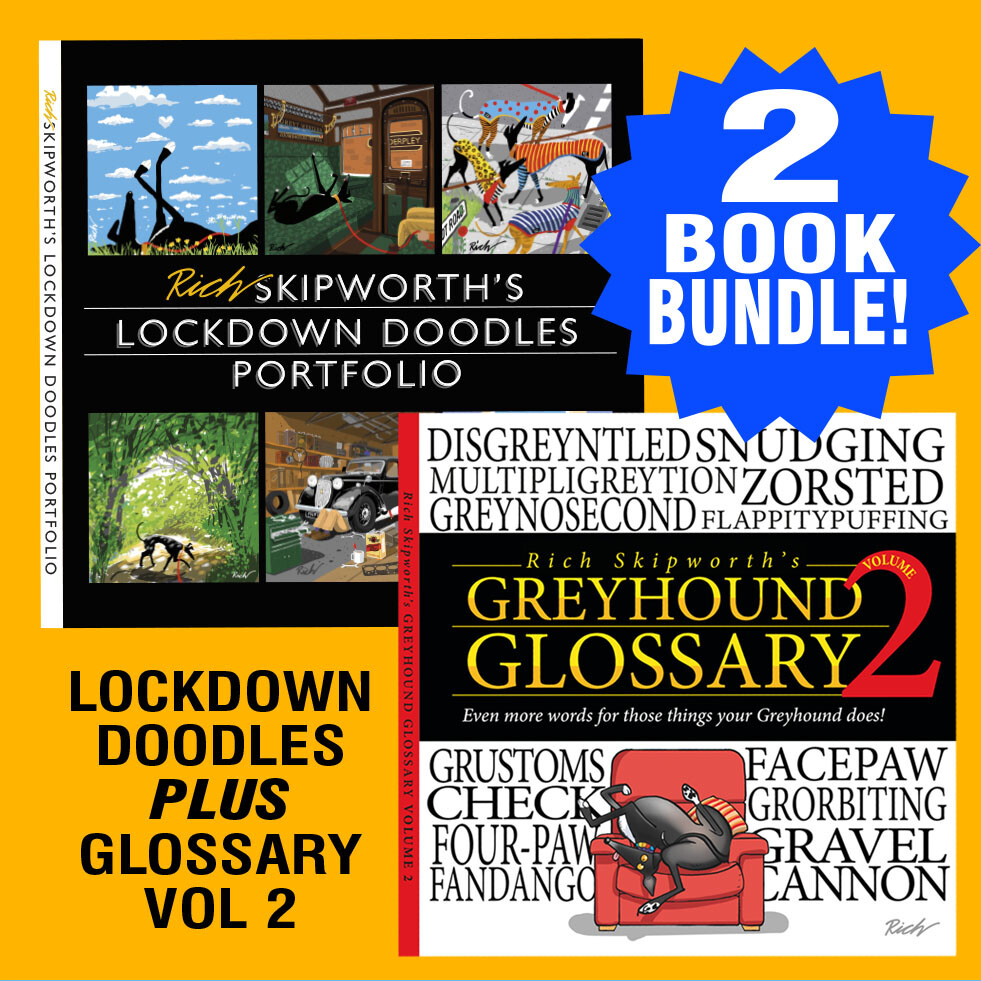 Rich Skipworth's Greyhound Glossary Volume 2 & Lockdown Doodle Portfolio