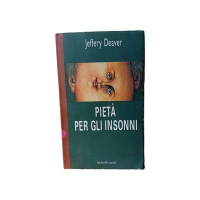 Pietà Per Gli Insonni Jeffery Deaver Prima Ed Baldini E Castoldi 1994 Debüt