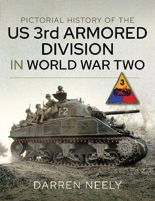 Bildgeschichte der US 3rd Armored Division i