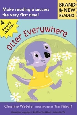Otter Everywhere: Brand New Readers by Christine Webster: New