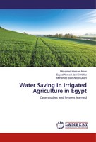 Mohamed Hassan Amer (U. A.) | Water Saving In Irrigated Agriculture In Egypt