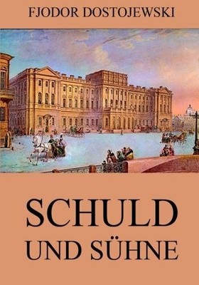 Schuld und Sühne Buch Jazzybee Verlag