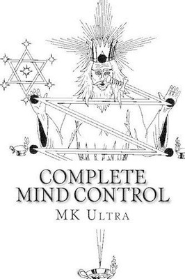 Mk Ultra Complete Mind Control (Taschenbuch)