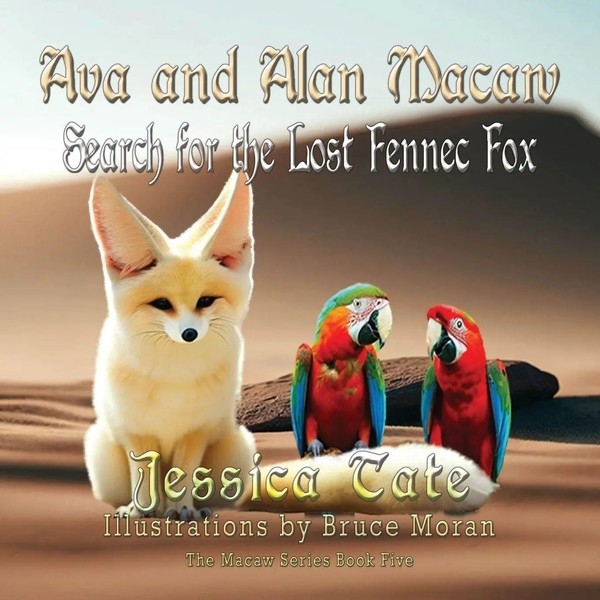 Ava And Alan Macaw Search For The Lost The Fennec Fox | Jessica Tate | Buch-image