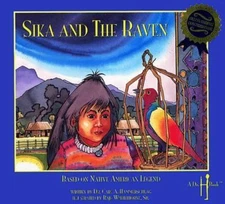 Sika and the Raven by Hammerschlag, Carl A.; Hammerschlag, Carol A.