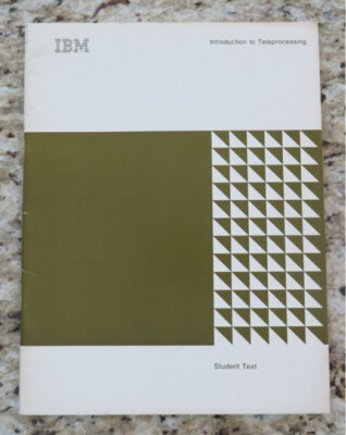 Vintage IBM System / Introduction to Teleprocessings Student Text / Dated 1973