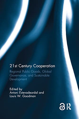 21st Century Cooperation: Regional Public Goods, Global - Paperback / softback N