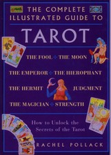 The Complete Illustrated Guide to Tarot