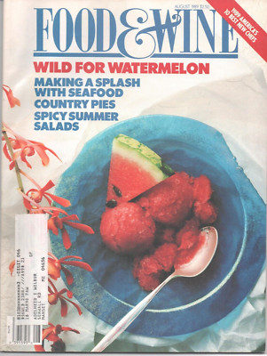Food & Wine Magazine August 1989 Watermelon Seafood Country Pies Spicy Salads