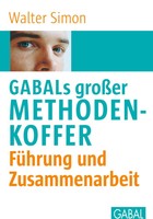 Gabals GroßEr Methodenkoffer. FüHrung Und Zusammenarbeit | Walter Simon | Buch