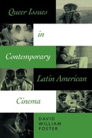 Queer Issues In Contemporary Latin American Cinema David William Foster Buch