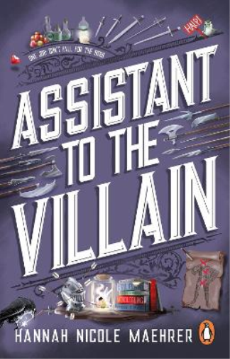 Hannah Nicole Maehrer Assistant to the Villain (Tascabile)