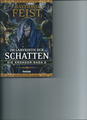 Die Krondor-Saga, Teil: 2., Im Labyrinth der Schatten / aus dem Amerikan. von Su