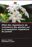 Kanu R. Thakor (U. A.) | Effet Des RéGulateurs De Croissance Des Plantes Sur...
