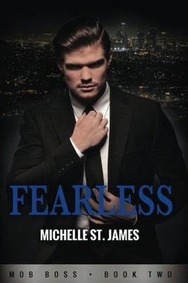 FEARLESS: MOB BOSS BOOK TWO (VOLUME 2) By St. Michelle James **BRAND NEW**