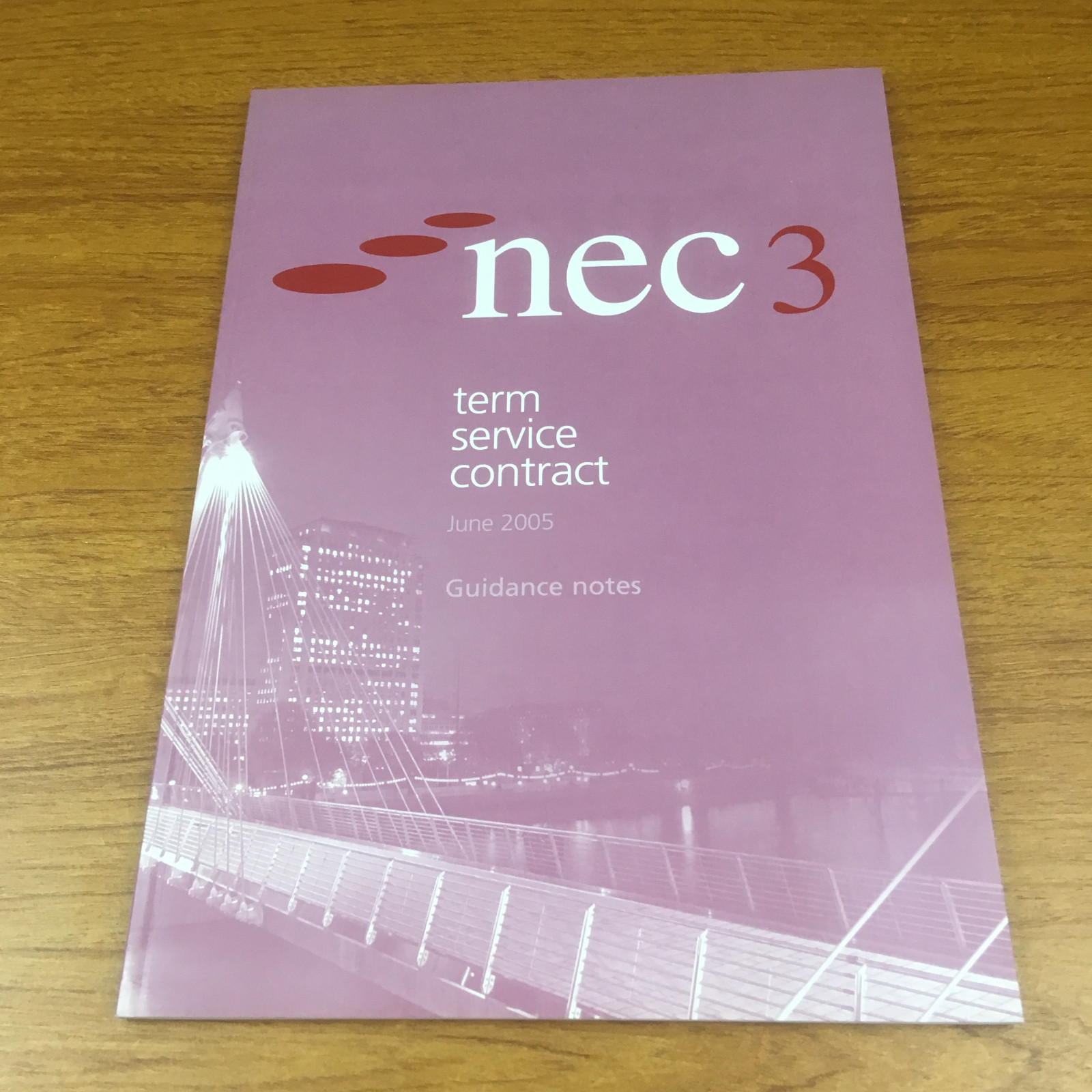 NEC3 Term Service Contract  (June 2005): Guidance Notes by ICE Publishing (Paper