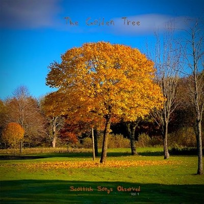 Golden Tree - Scottish Songs Observed - Vinyl Record - G4z
