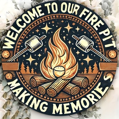 Aluminum Welcome Sign Decorative Fire Pit Plaque 8 Inch Round Funny
