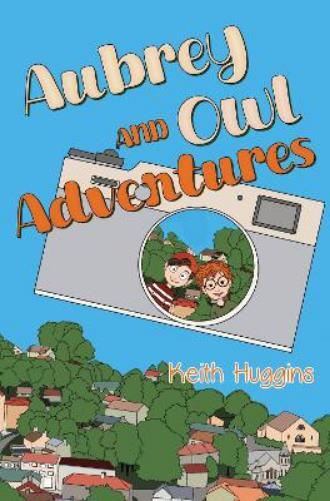 Keith and Zekie Huggins Aubrey and Owl Adventures (Tascabile)