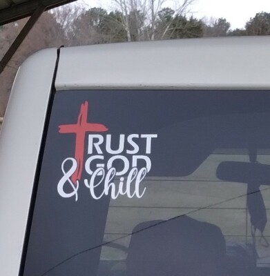 God Window Sticker Trust God & Chill vinyl car/window decal Sticker 5x5 Wht/Red Jesus ...