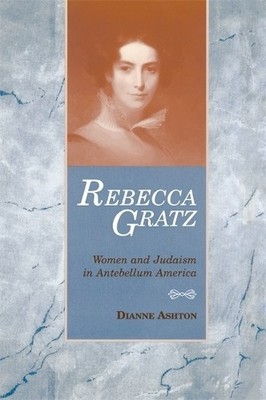 Dianne Ashton Rebecca Gratz (Taschenbuch)