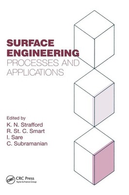 Surface Engineering: Processes and Applications by Ken N. Strafford (English) Ha