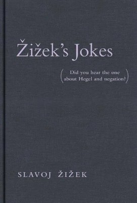 Zizek's Jokes: (Did you hear the one about Hegel and Buch The MIT Press