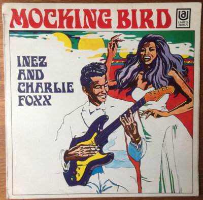 Inez And Charlie Foxx - Mockingbird (LP, Album, RE)