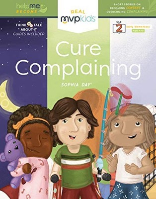 CURE COMPLAINING: SHORT STORIES ON BECOMING CONTENT & By Sophia Day & NEW