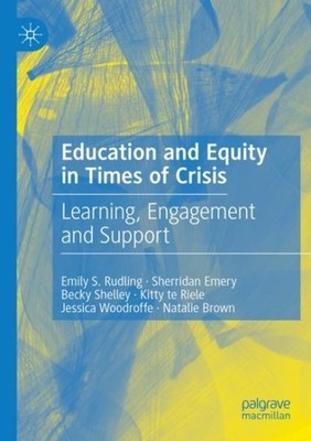 Education and Equity in Times of Crisis : Learning, Engagement and Support, P...