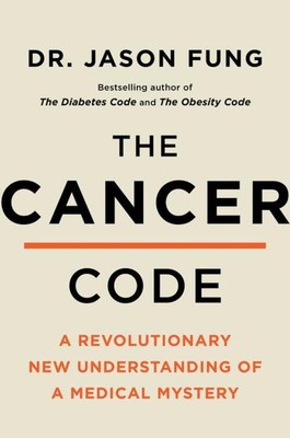 The Cancer Code | A Revolutionary New Understanding of a Medical Mystery | Fung