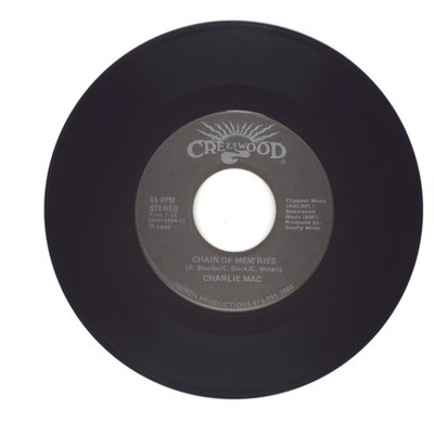 Charlie Mac - Chain of Memories; Took It Like a Man, Cried Like a Baby 45 (VG)