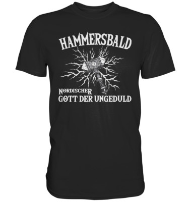 Herren Wikinger T-Shirt lustig Spruch Hammersbald Nordischer Gott der Ungeduld 