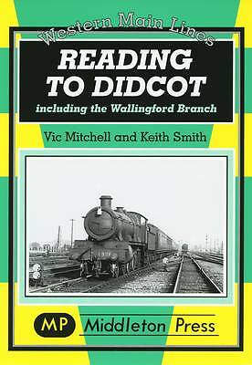 Reading to Didcot Including the Wallingford Branch (Western Main Line) BRAND NEW