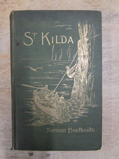 ST. KILDA by NORMAN HEATHCOTE - Pub. LONGMANS - Hardback - 1900 
