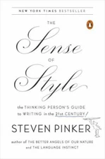 The Sense of Style: The Thinking Person's Guide to Writing (0143127799)