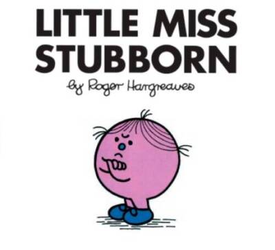 Little Miss Stubborn (Mr. Men and Little Miss) - Paperback - VERY GOOD