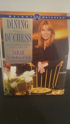 Dining with the Duchess: Making Eve 0684849151 Sarah Ferguson The D Hardcover VG