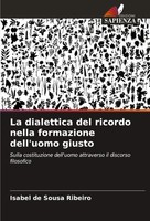 La Dialettica Del Ricordo Nella Formazione Dell'uomo Giusto Ribeiro Taschenbuch