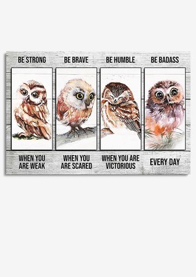 Owl Be Strong Brave Humble Badass Motivation Wall Art For Home Decor Housewar...