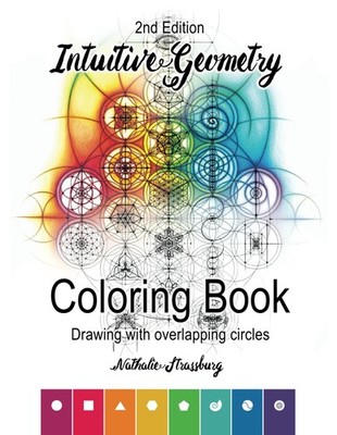 Intuitive Geometry - Drawing with overlapping circles - Coloring Book: 2nd Editi