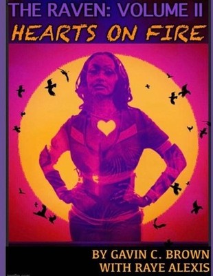 Raven Volume II: Hearts on Fire by Raye Alexis Paperback Book