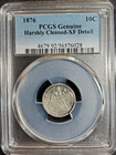 1876 Seated Liberty Silver Dime graded Genuine XF Detail by PCGS
