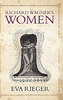 Richard Wagners Damen - Hardcover NEU Eva Rieger 2011-10-20