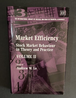  Volume II Market Efficiency by Andrew Lo . E Elgar Publishing Limited Pre-owned