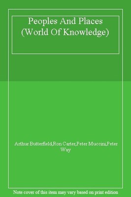 Peoples And Places (World Of Knowledge),Arthur Butterfield,Ron C