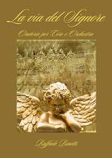 La via Del Signore: Oratorio per Coro E Orchestra
