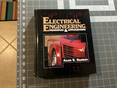 Electrical Engineering: Principles and Applications, By Hambley, HC 1997, B2