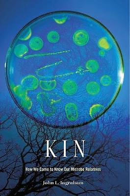 Kin How We Came to Know Our Microbe Verwandte, Joh
