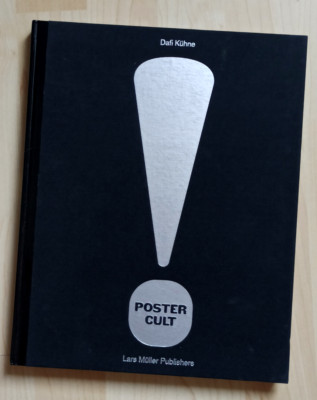 Poster Cult Dafi Kühne Buch Englisch 2025 Lars Müller Plakatdrucktechnik Werk